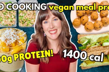 Healthy High-Protein Vegan Meal Prep! 100g Protein, 1400 Calories (NO COOKING!)