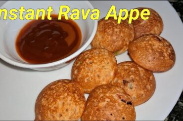Instant Rava Appe| suji ki appe |Tasty & healthy Breakfast recipe| Quick snacks |Appe recipe