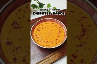 Chipotle Sauce #chipotle #sauce #ytshorts #lunch #breakfast #saucerecipe #shorts #dips #dinner