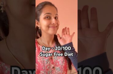 Day 20 Sugar Free Diet #100dayschallenge #trending #trendingreels #nosugar #trendingshorts