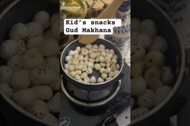 Kids healthy snack recipe- Gud makhana #shorts