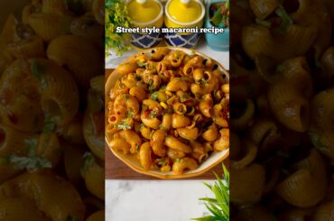 Street style macaroni recipe| Quick snacks recipe at home #ytshort #ytviral #pasta #trendingshorts