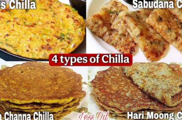 4 types of chilla recipe|Healthy high protein chilla for breakfast|Quick &Easy Nashta-Chilla Recipe
