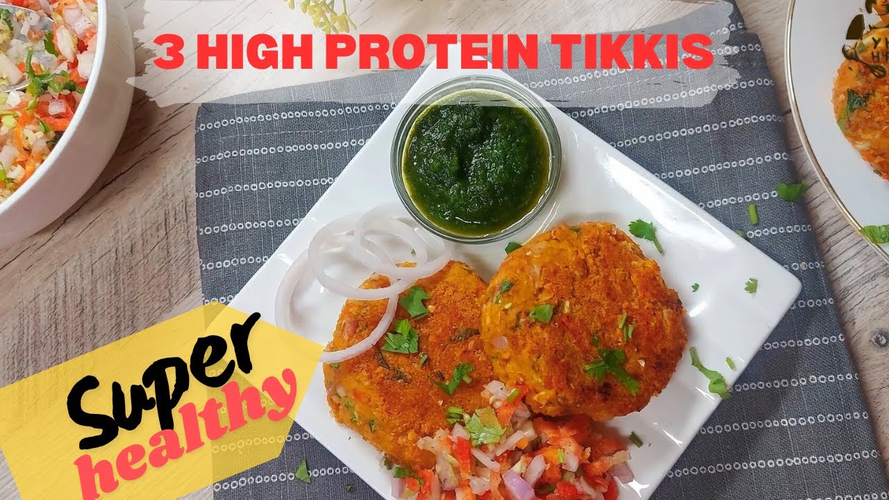 3 High Protein Tikki Recipes | Healthy Snack & Dinner Ideas for Weight Loss & Family 3 High Protein Tikki Recipes | Healthy Snack & Dinner Ideas for Weight Loss & Family