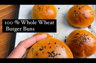 100 % whole wheat burger buns without oven
