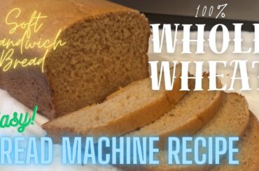 Whole Wheat Sandwich Bread Machine Recipe! 100% WW Flour - NOT DENSE! EASY! #recipe