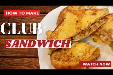 Restaurant Club Sandwich Recipe | 5 Minute Healthy Breakfast |Party and Lunchbox Idea Recipe in Urdu