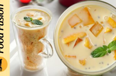 Creamy Mango Sago Drink Recipe by Food Fusion