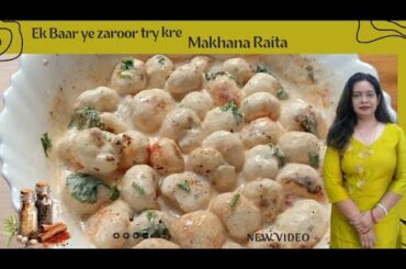 Healthy Makhana Raita | Cooling Summer Side Dish High Protein & Low Calorie | #healthyeating #recipe