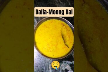 Dalia Moong Dal recipe ll Healthy Breakfast ll #recipe #shorts #cooking #breakfast #daliarecipes