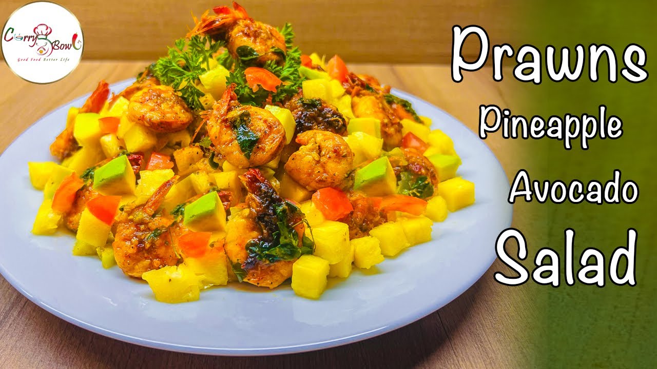 EASY HEALTHY RECIPE FOR SUMMER I SHRIMP AVOCADO SALAD | PRAWNS PINEAPPLE AVOCADO SALAD#currybowlfood EASY HEALTHY RECIPE FOR SUMMER I SHRIMP AVOCADO SALAD | PRAWNS PINEAPPLE AVOCADO SALAD#currybowlfood