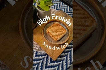 High Protein Sandwich | Easy and Healthy Breakfast Ideas #shorts #viral #breakfastideas #sandwich