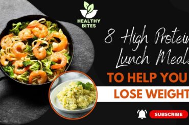 Top 8 HEALTHY High Protein Lunch Recipes (Weight Loss)