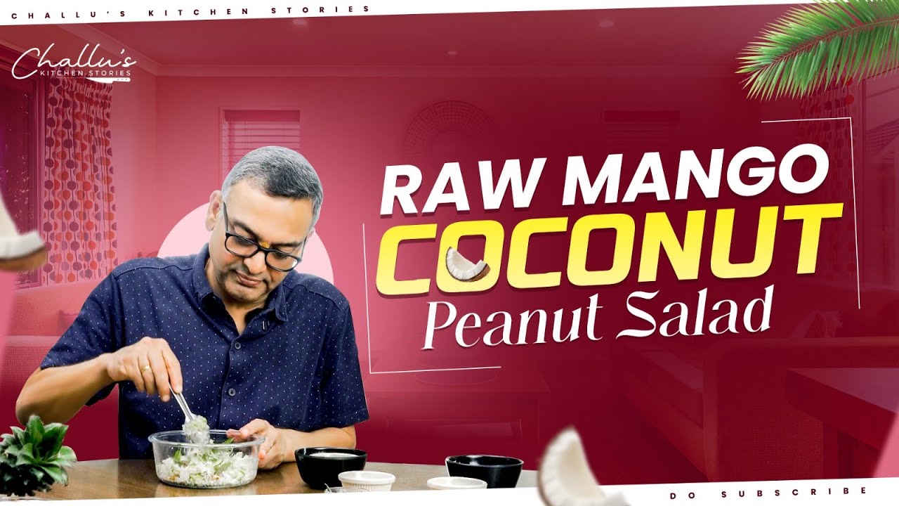 Raw Mango Coconut Peanut Salad | Raw Mango Salad | Easy & Healthy Recipes | Chef Chalapathi Rao Raw Mango Coconut Peanut Salad | Raw Mango Salad | Easy & Healthy Recipes | Chef Chalapathi Rao
