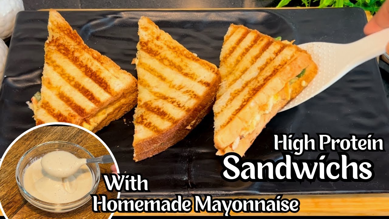 High Protein Sandwich Recipe with Homemade Mayo | Healthy Sandwich for Weight Loss |Easy Mayo Recipe High Protein Sandwich Recipe with Homemade Mayo | Healthy Sandwich for Weight Loss |Easy Mayo Recipe