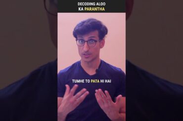 Decoding Aloo Ka Parantha | #shorts 233