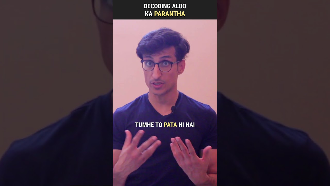 Decoding Aloo Ka Parantha | #shorts 233 Decoding Aloo Ka Parantha | #shorts 233