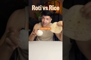 ROTI OR RICE ? Stop rice to lose fat? #fitnessshorts