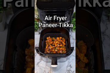 High protein Air Fryer Paneer Tikka | Healthy & Easy  Recipe