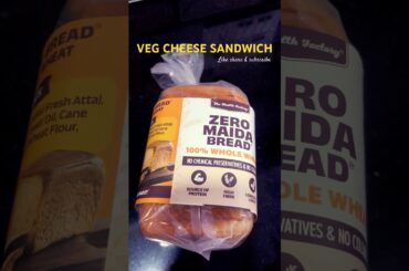 Veg Cheese Sandwich with ZERO Maida Bread | Easy & Healthy Recipe #shorts #food #homemade #health