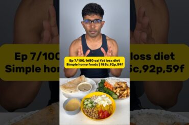 Ep 7/100,Simple home foods | 1650 calorie fat loss diet plan #fatlossdiet #weightlossdiet #dietplan