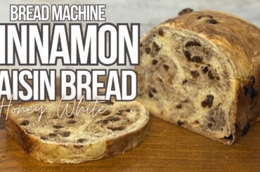 Easy Bread Machine Cinnamon Raisin Honey Bread Recipe #breadrecipe