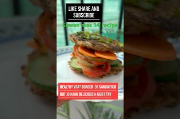 Vrat or diet wala healthy burger or sandwitch 3 trha se enjoy kijiye  #mehakmerekitchenki #healthy