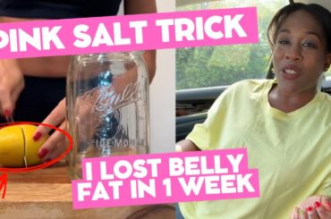 I Tried the Pink Salt Trick to Lose Belly Fat in 1 Week (Shocking Results) Pink Salt Recipe