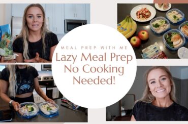 LAZY MEAL PREP // NO COOKING // QUICK HEALTHY ON-THE-GO MEALS - The Ultimate Minimalist Meal Prep