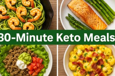 30 Minute Keto Meals Quick and Easy Recipes for Busy Weeknights When You're Following a Keto Lifesty