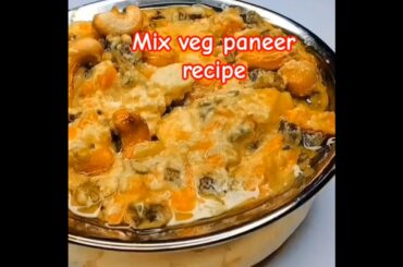 mix veg paneer recipe/mix vege viral recipe/paneer recipe/paneer white gravy restaurant style recipe