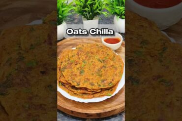 Weight loss oats recipe #oats #chilla #healthyfood#breakfast  #recipe #shorts