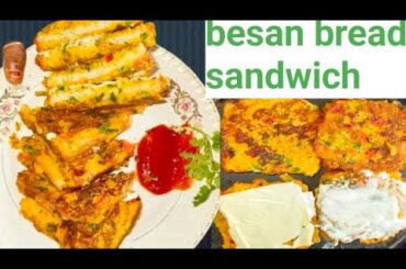 1 Cup Besan Se Healthy Toast Bread Sandwich | Ghar Par Banaye Swadisht Sandwich