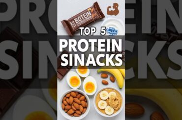 Top five high protein snacks.