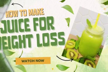 Juice That Aids In Weight Loss And High In Fiber