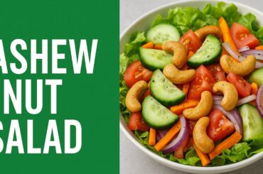 Cashew Nut Salad Recipe | Healthy & Tasty Salad Idea | Dr. Nusaiba Jannat