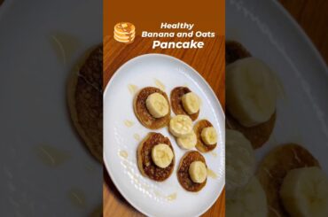 Banana Oats Pancakes | Healthy oats banana pancake recipe for kids | #oatsbananapancake #oatsrecipe
