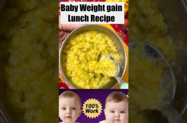 Baby weight gain healthy lunch dinner recipe #babyfood #ytshorts #shorts