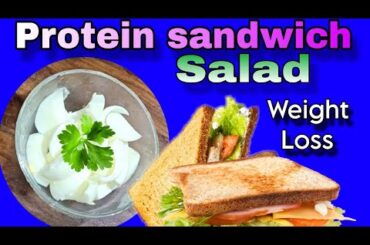 Protein Salad and Sandwich for weight Loss Diabetes,, Thyroid, Pcos,Pcod