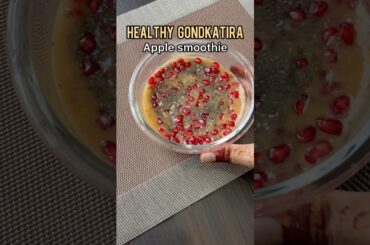 Healthy breakfast ideas | Gond Katira apple smoothie |  #ytshorts #breakfastbowl #gondkatira