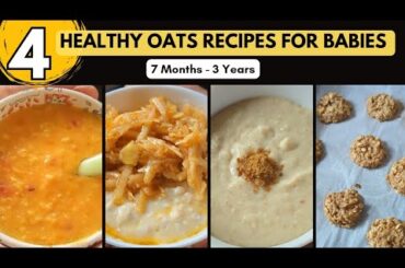 4 Healthy Oats Recipes for Babies (7 Months - 3 Years) | Weight Gaining Recipe