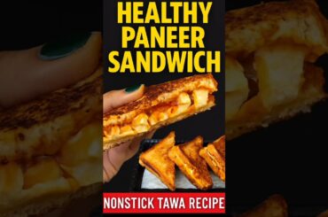 Healthy Paneer Sandwich on Tawa | No Fry, No Toaster | Kids Friendly & Weight Loss Friendly!#shorts
