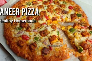 Paneer Pizza | Veg Pizza | Easy Cheese Paneer Pizza Healthy Homemade Pizza Dough