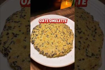 Low Calorie Oats Omelet | Healthy & Easy Breakfast Recipe for Weight Loss #keto #lowcarb #recipe #