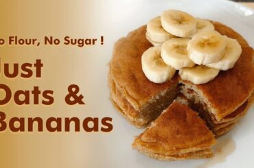 Oats and Banana Pancake Recipe | Perfect Breakfast for Weight Loss | 8 -Minutes Healthy Recipe