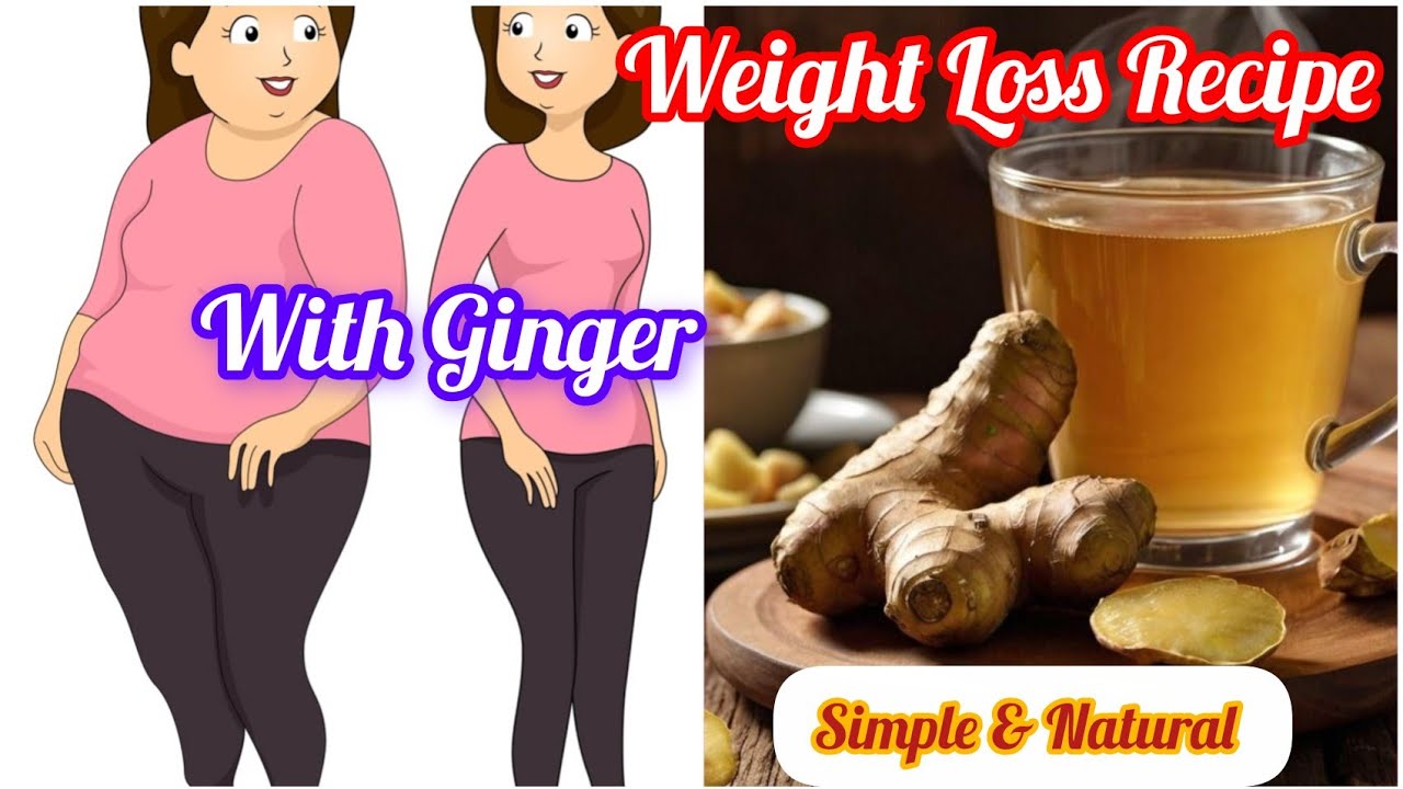 Ginger For Weight Loss | weight Loss Recipe | weight Loss with ginger| Natural and safe weight loss Ginger For Weight Loss | weight Loss Recipe | weight Loss with ginger| Natural and safe weight loss