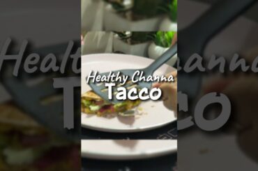 Healthy Channa Taco Recipe