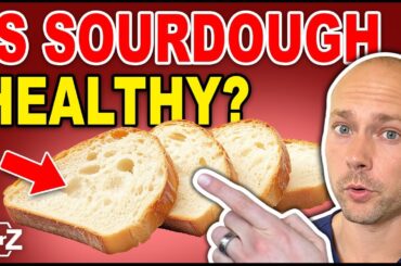 Is SOURDOUGH BREAD Actually Healthy? - Gluten Free, Blood Sugar, & Gut Health