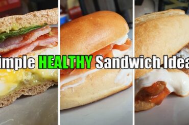 Healthy Sandwich Ideas | High Protein & Simple