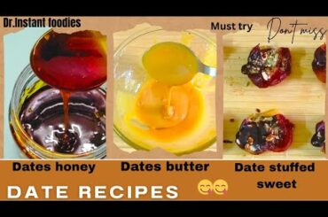 3 DATE RECIPES... Don't wait try this healthy recipes..